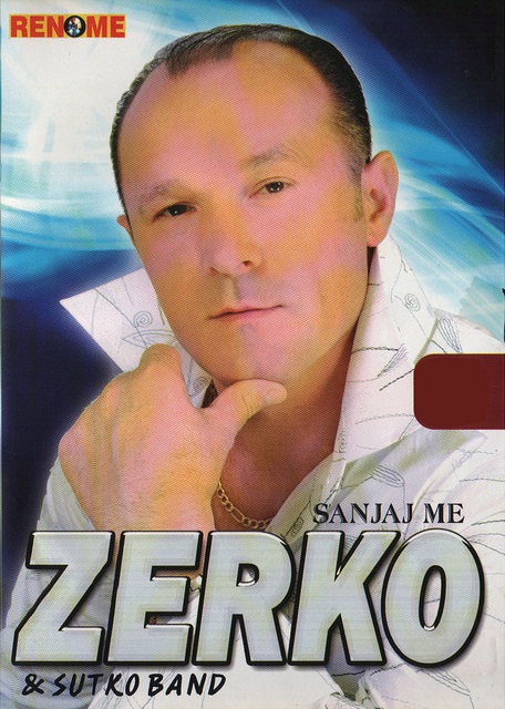 Zermin Zekaric Zerko 2006 Sanjaj me